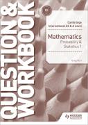 AS & A Level Mathematics Probability and Statistics 1 Question & Workbook