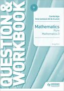 AS & A Level Mathematics Pure Mathematics 3 Question & Workbook