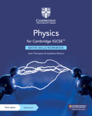 Physics IGCSE Maths Skills Workbook
OPTIONAL